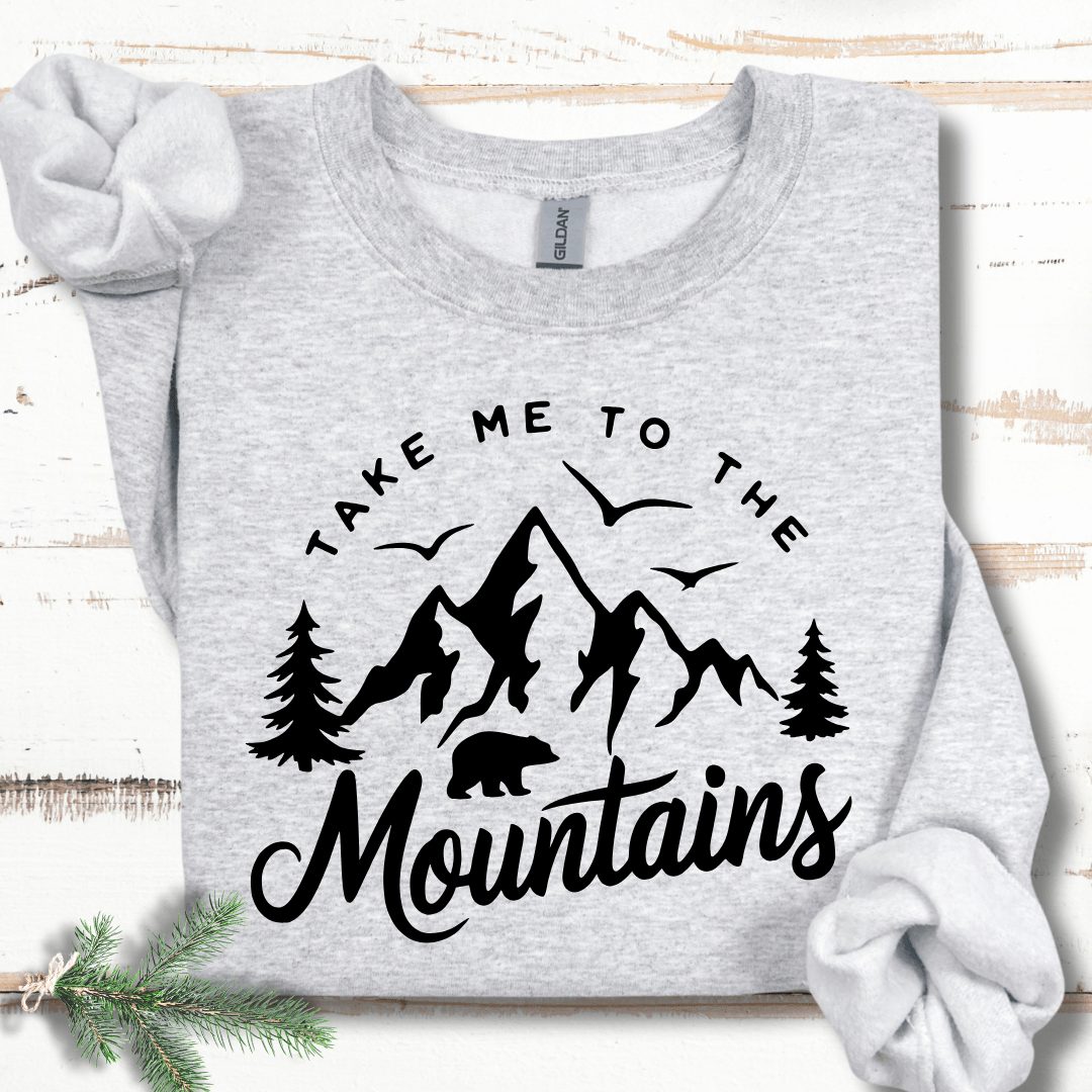 Take Me to the Mountains Sweatshirt