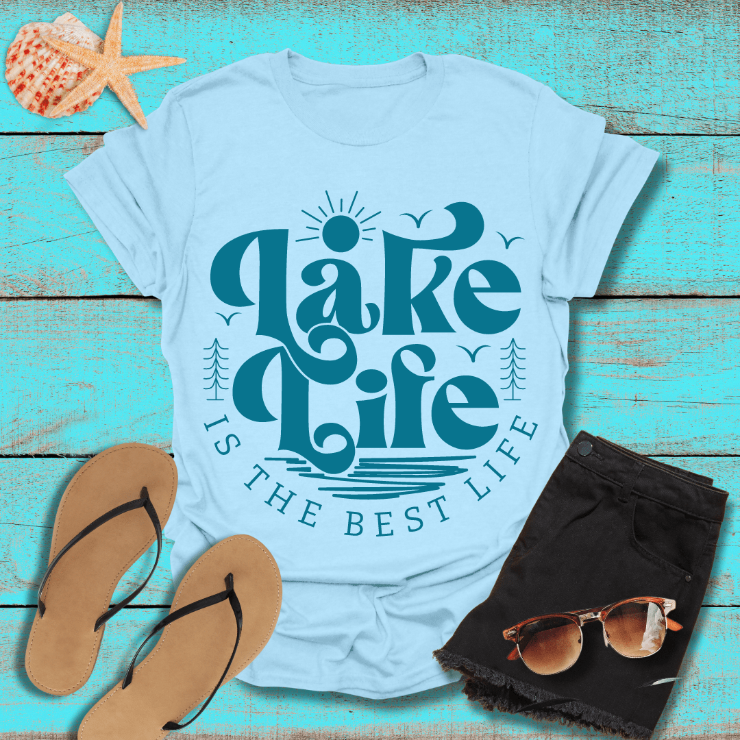 Lake Life is the Best Life T-Shirt