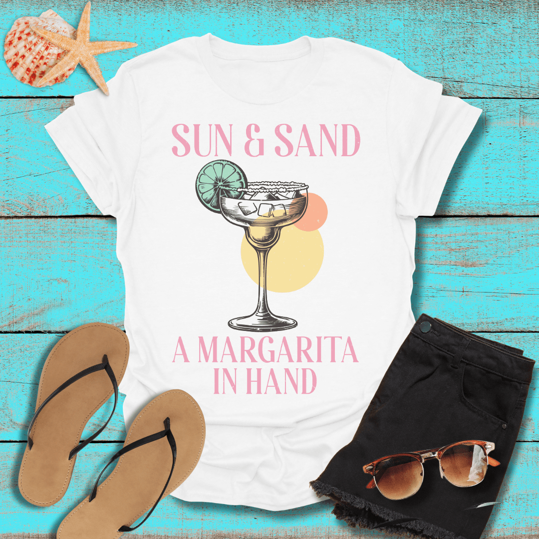 Sun, Sand, and Margarita in Hand T-Shirt