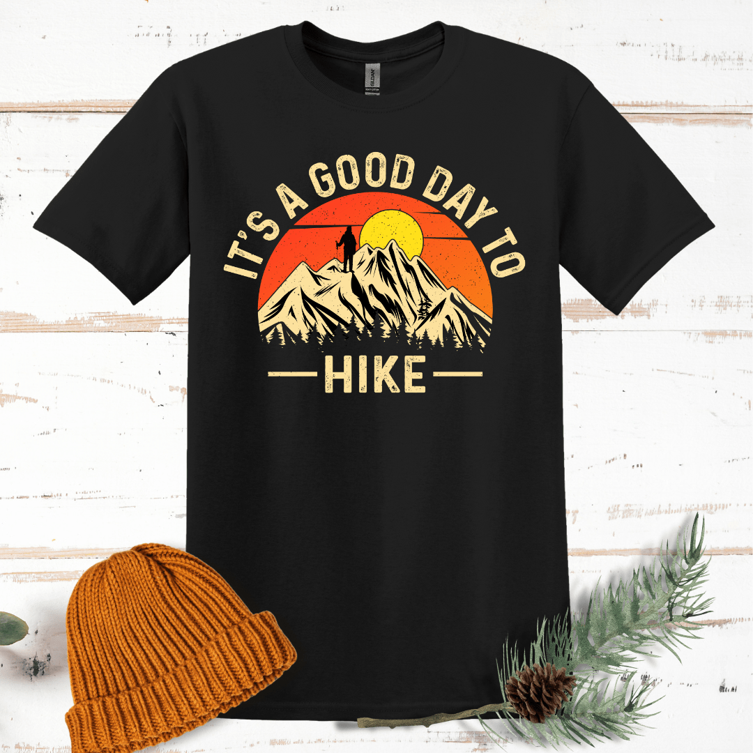 It's a Good Day to Hike T-Shirt