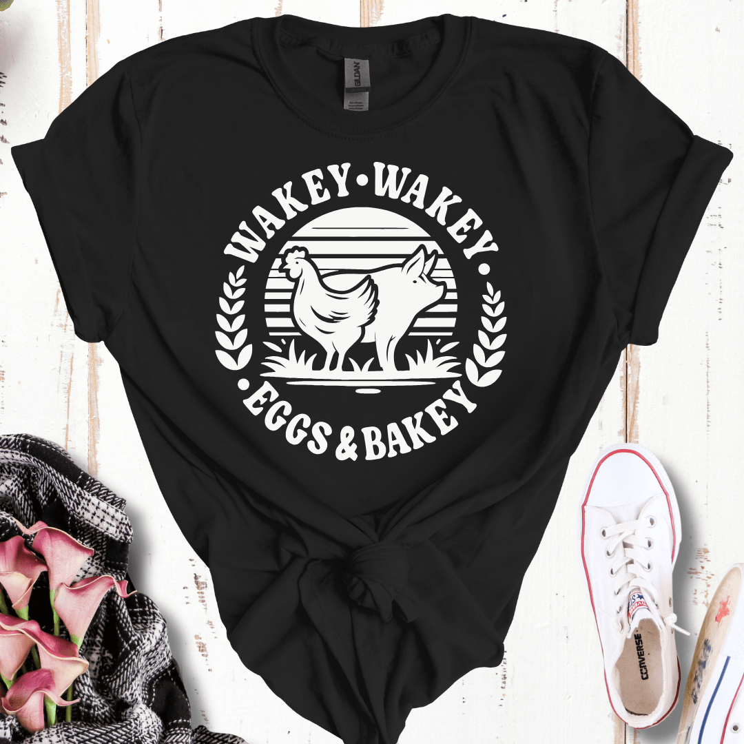 Wakey Wakey Eggs and Bakey T-Shirt