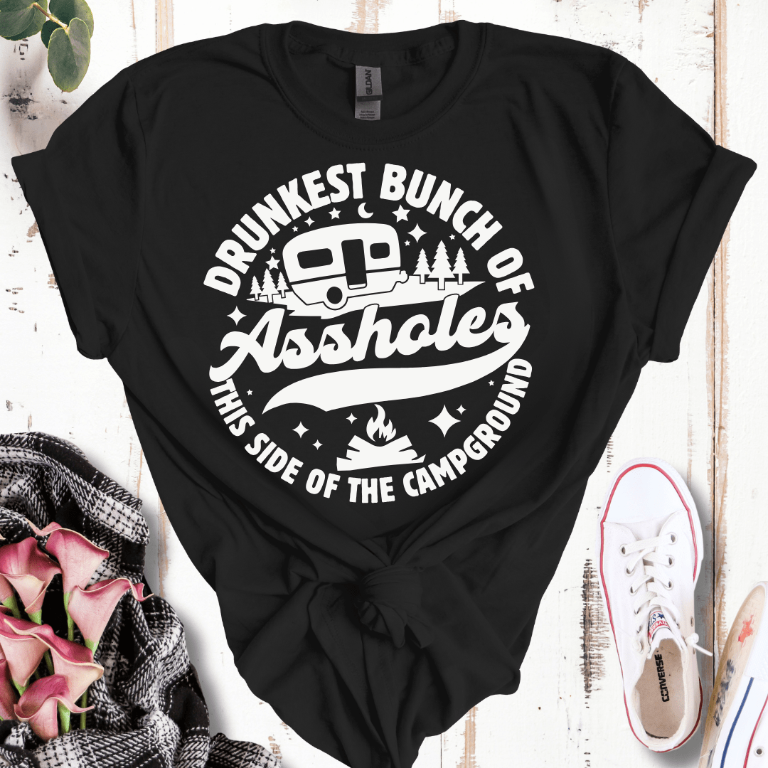 Drunkest Bunch of A's This Side of the Campground T-Shirt