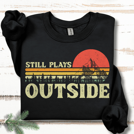 Still Plays Outside Retro Sweatshirt