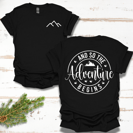 And So The Adventure Begins Back Design T-Shirt