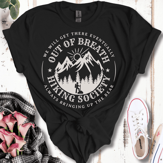 Out of Breath Hiking Club, Bringing Up the Rear T- Shirt