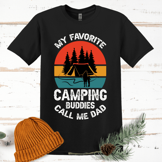 My Favorite Camping Buddies Call Me Dad T-Shirt