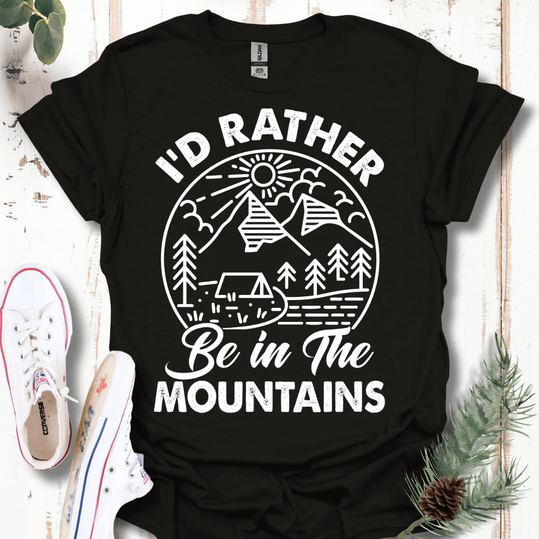 I'd Rather Be in the Mountains T-Shirt