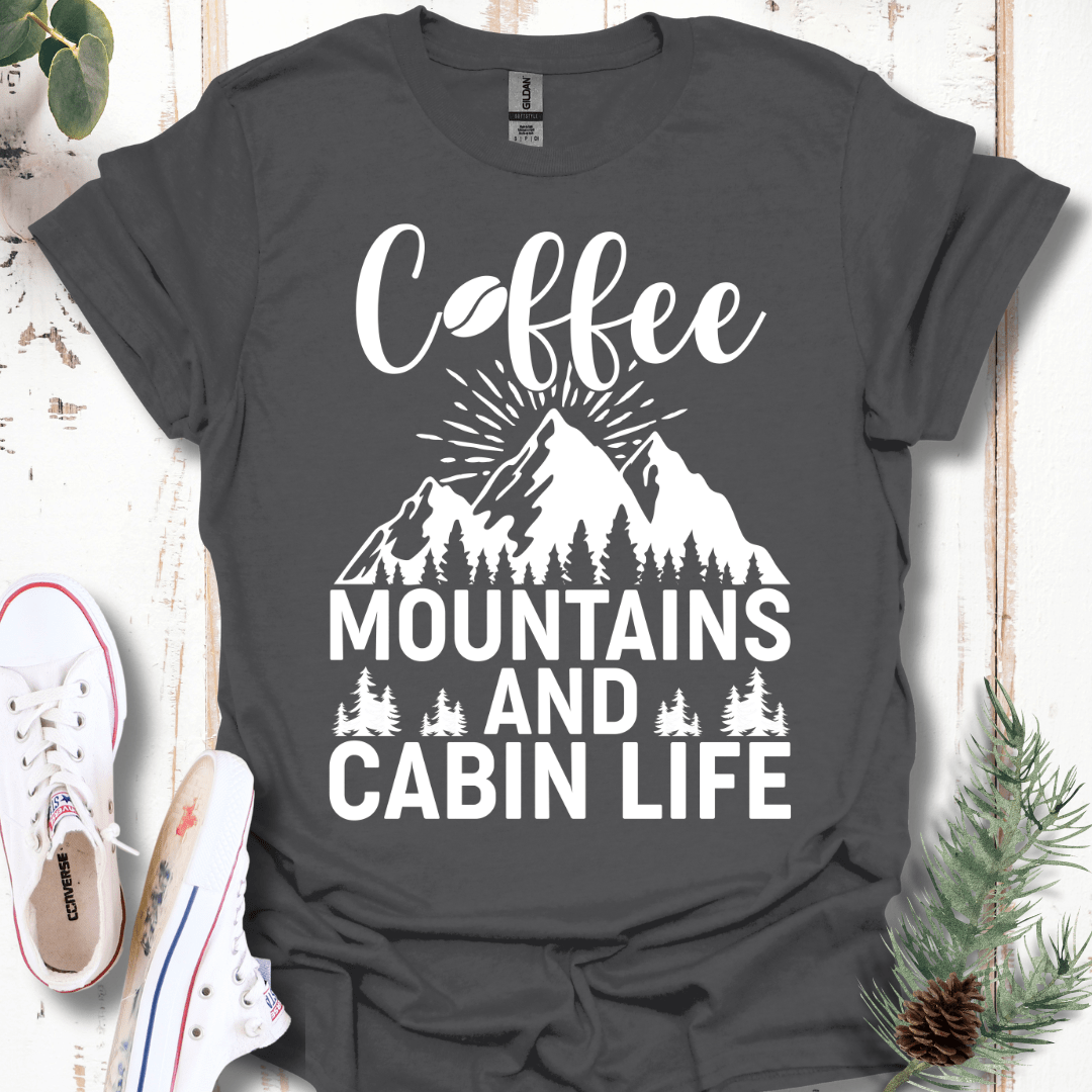 Coffee, Mountains, & Cabin Life T-Shirt