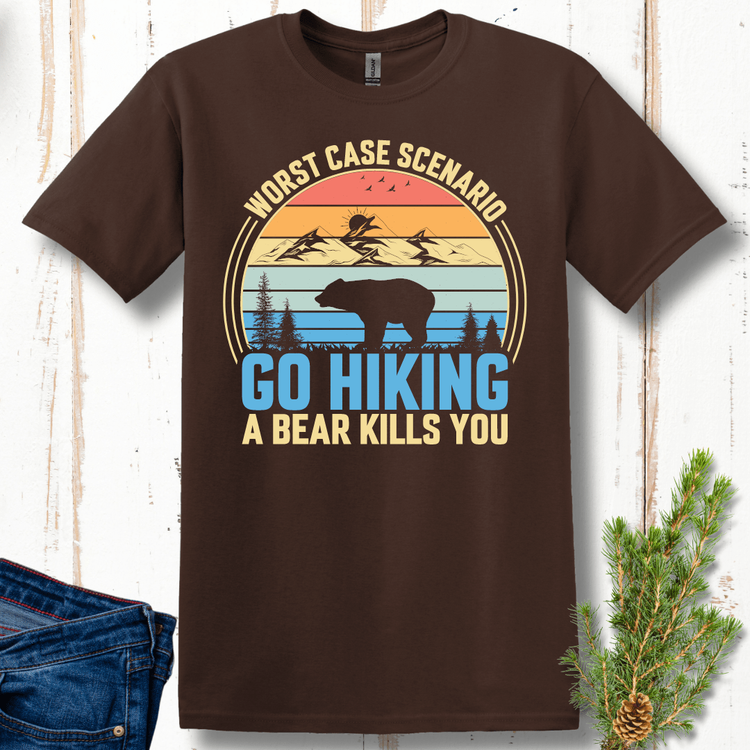 Go Hiking, Worst Case Scenario a Bear Kills You T-Shirt