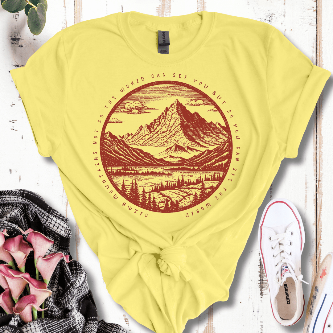 Climb Mountains to See the World T-Shirt