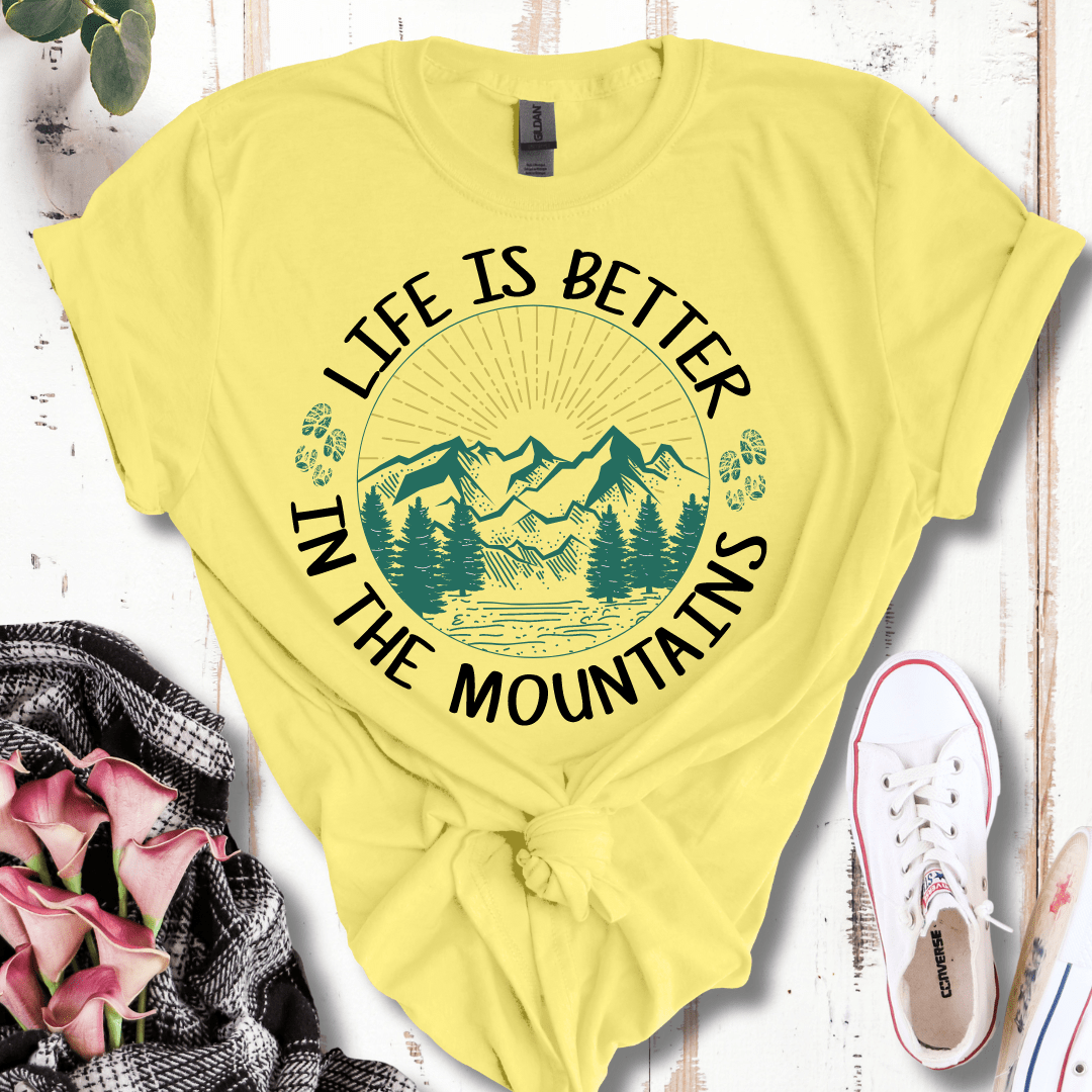 Life is Better in the Mountains T-Shirt