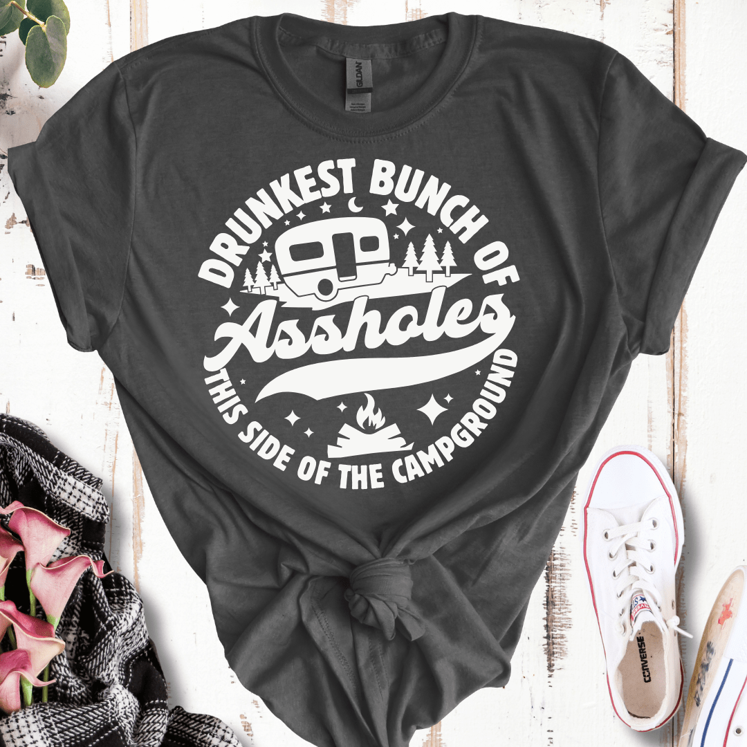 Drunkest Bunch of A's This Side of the Campground T-Shirt