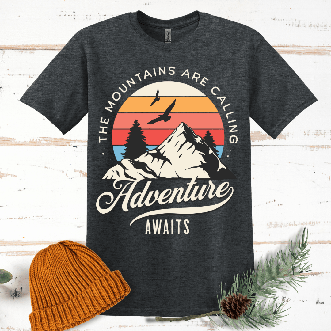 Mountains Are Calling, Adventure Awaits T-Shirt