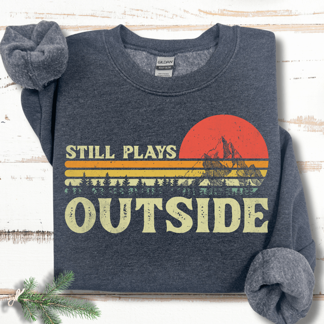 Still Plays Outside Retro Sweatshirt