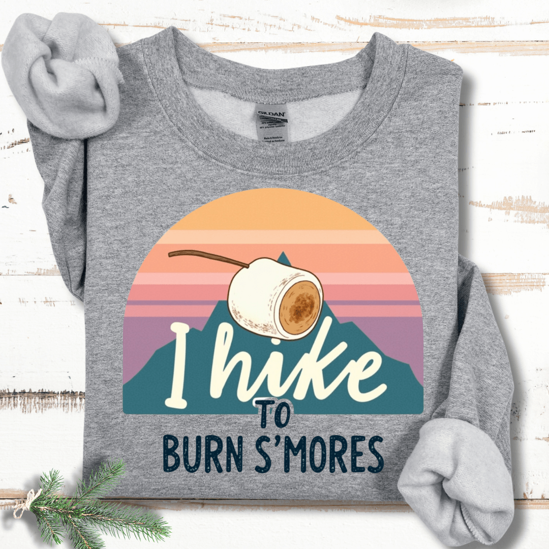 I Hike to Burn S'mores Sweatshirt