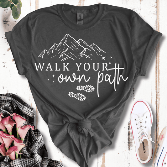 Walk Your Own Path T-Shirt