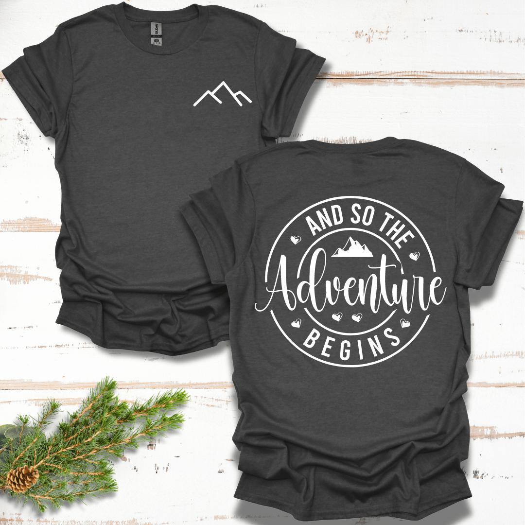 And So The Adventure Begins Back Design T-Shirt