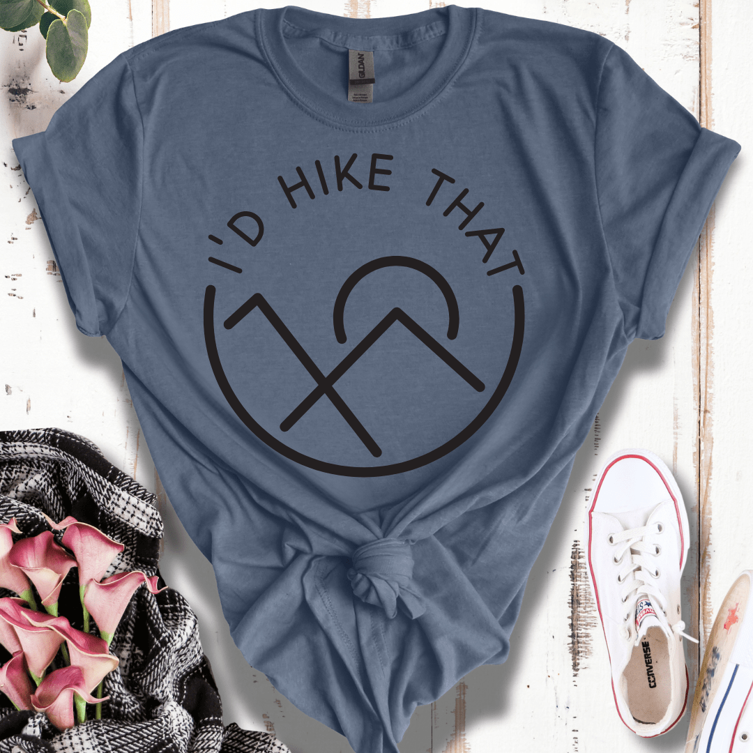 I'd Hike That T-Shirt