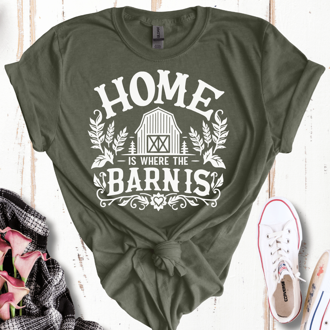 Home Is Where the Barn Is T-Shirt