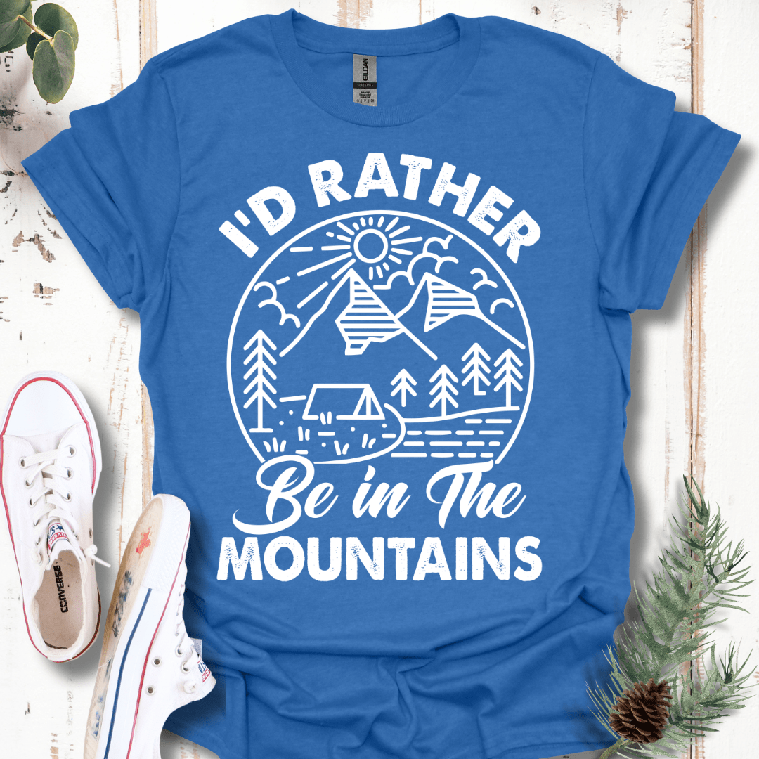 I'd Rather Be in the Mountains T-Shirt