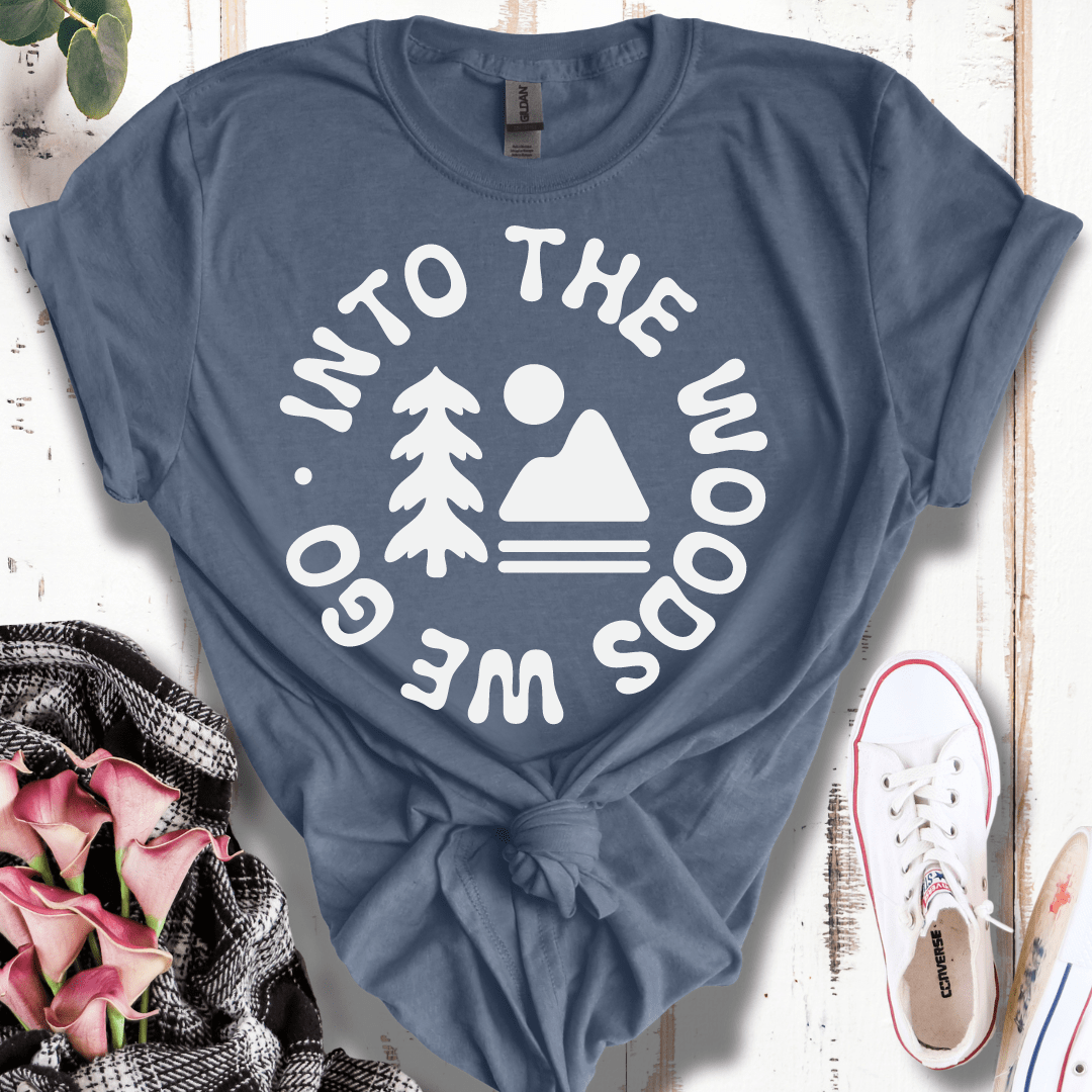 Into The Woods We Go T-Shirt