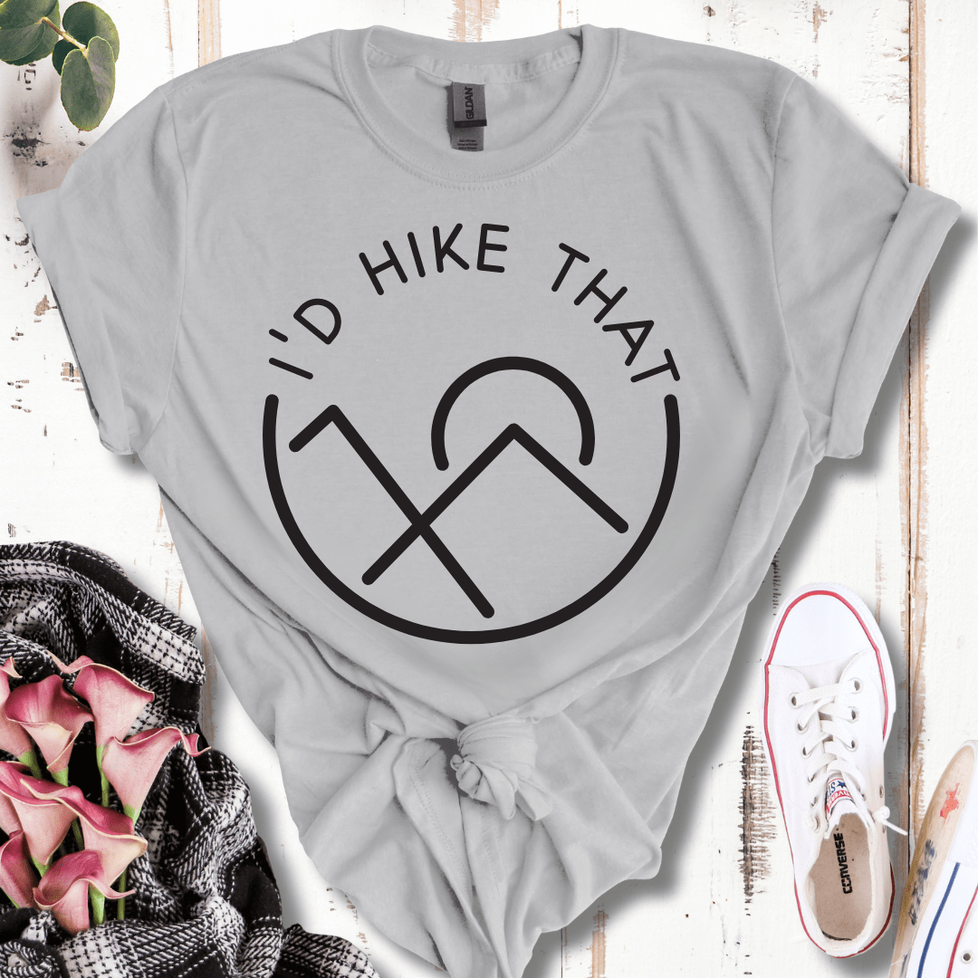 I'd Hike That T-Shirt