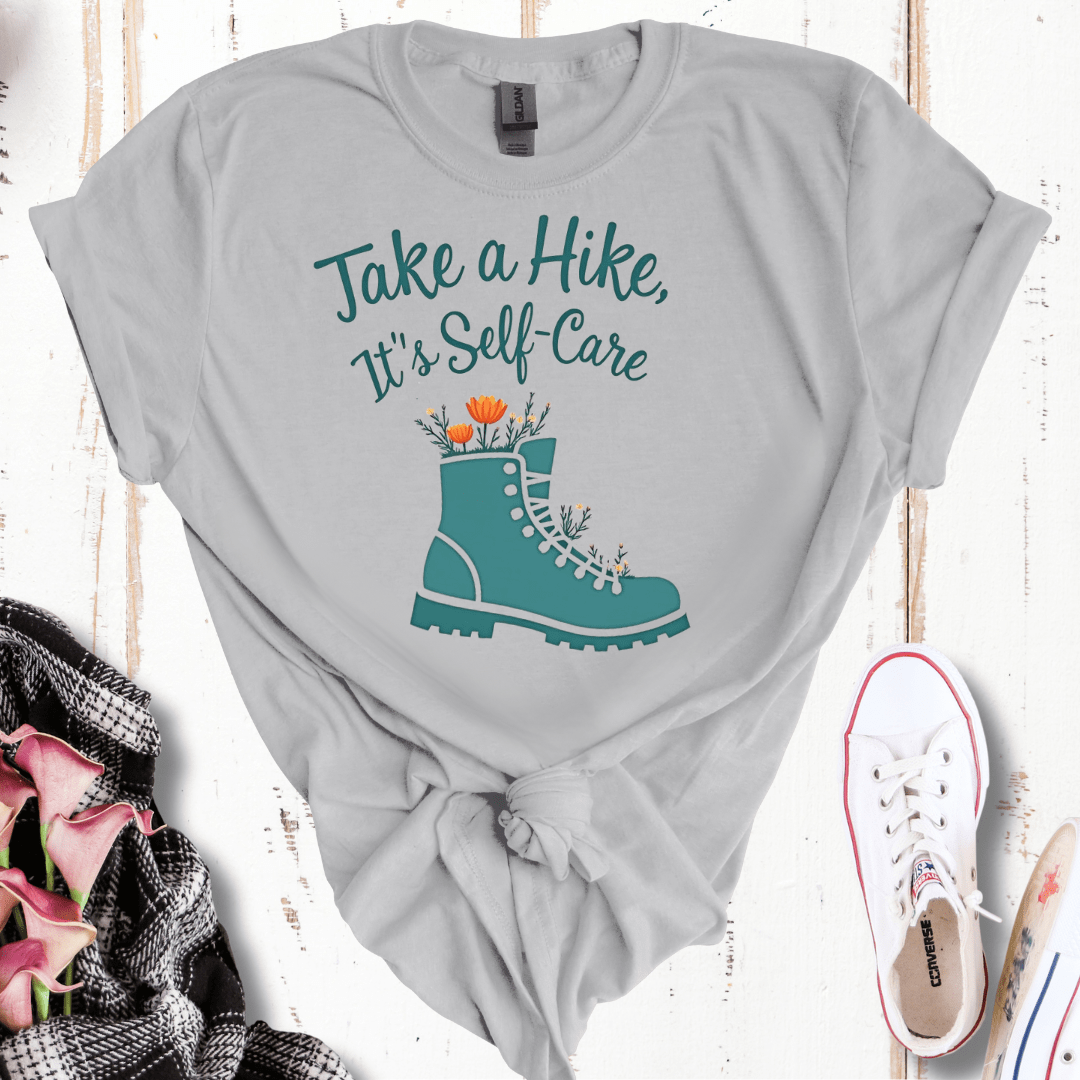 Take a Hike, It's Self Care T-Shirt