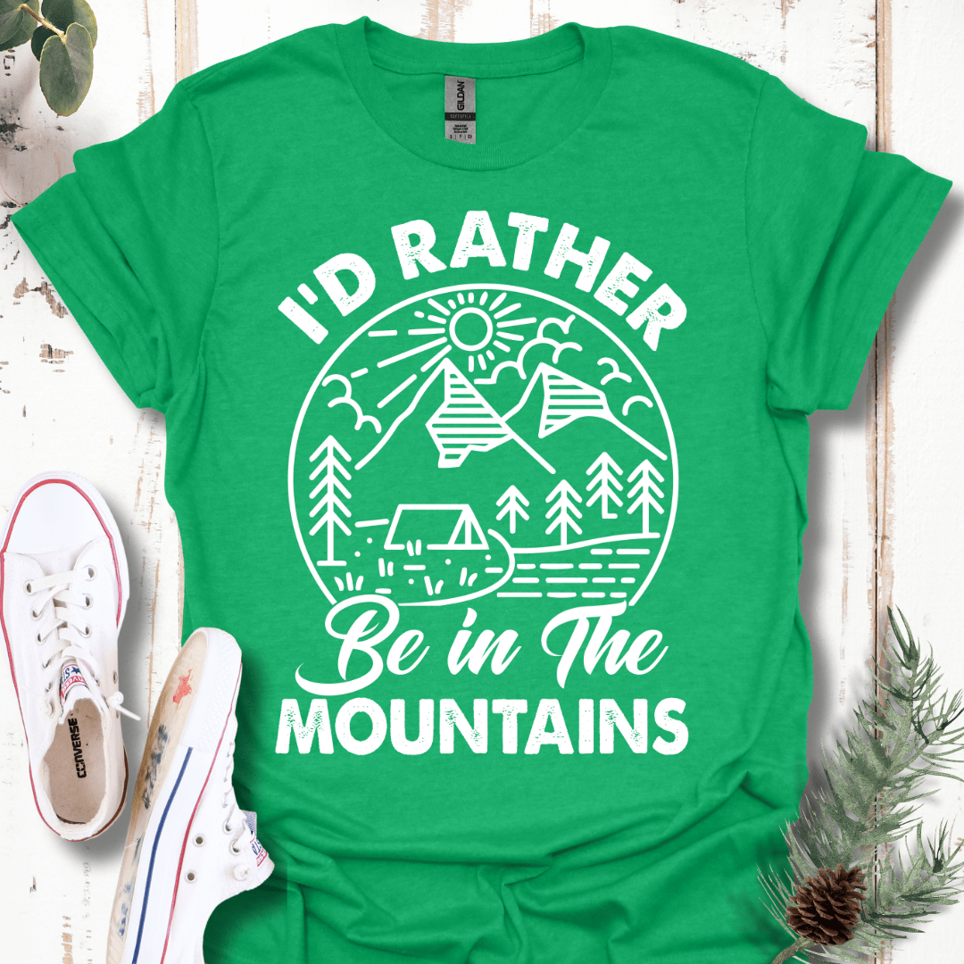 I'd Rather Be in the Mountains T-Shirt