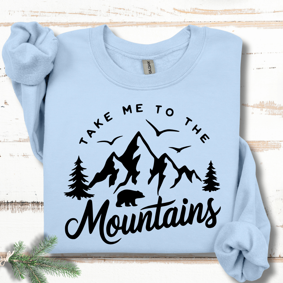 Take Me to the Mountains Sweatshirt