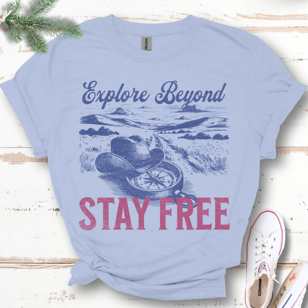 Explore Beyond, Stay Free T-Shirt