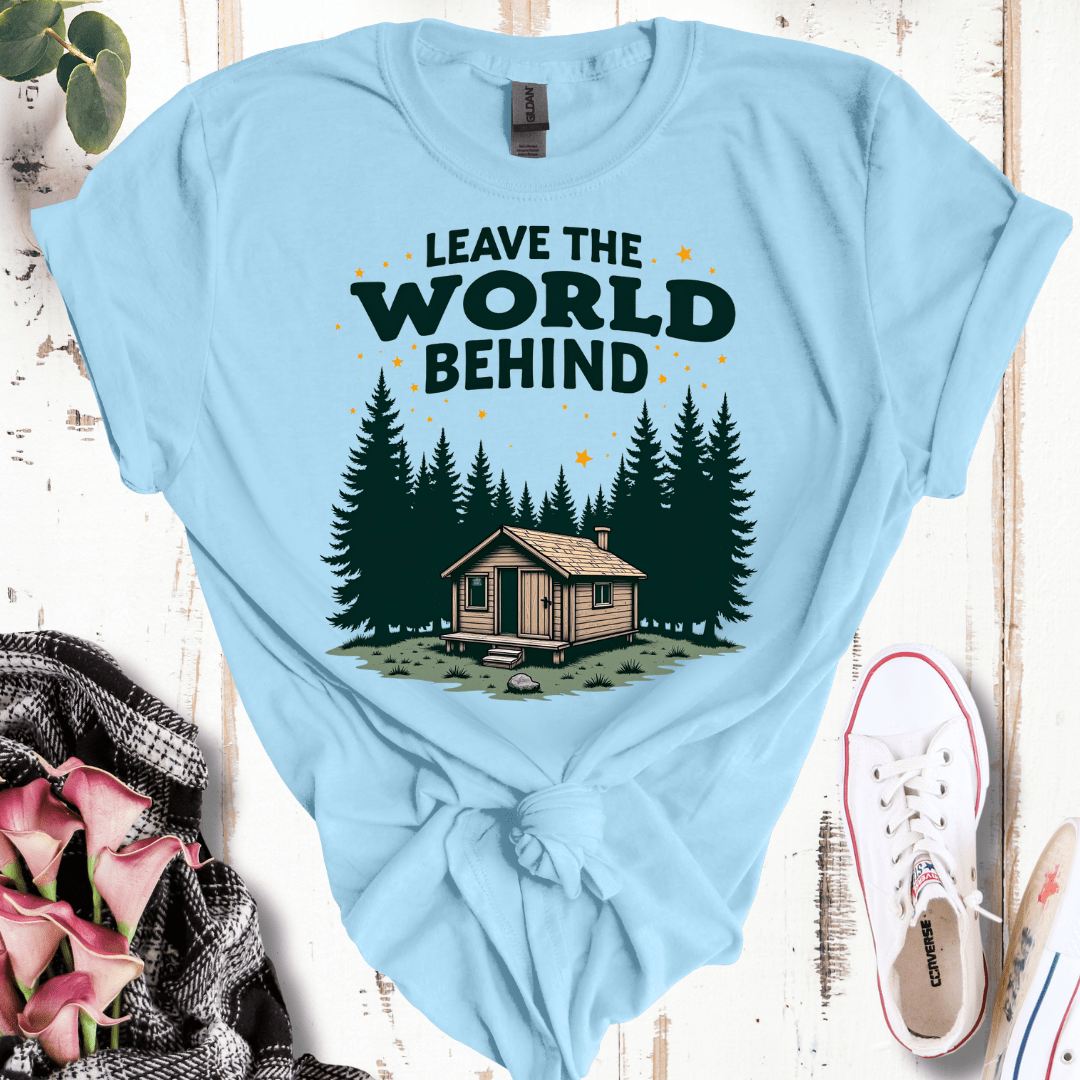 Leave the World Behind Cabin T-Shirt