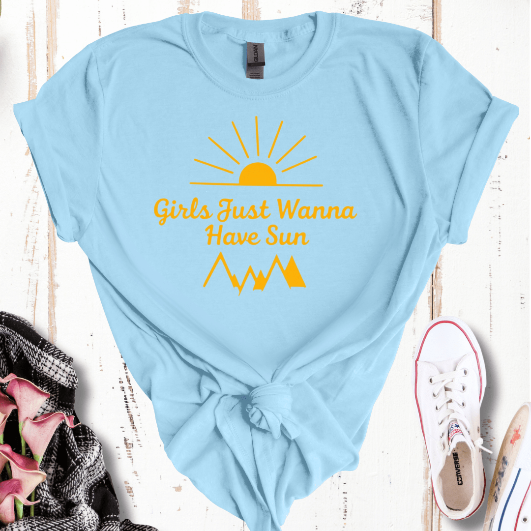 Girls Just Wanna Have Sun T-Shirt