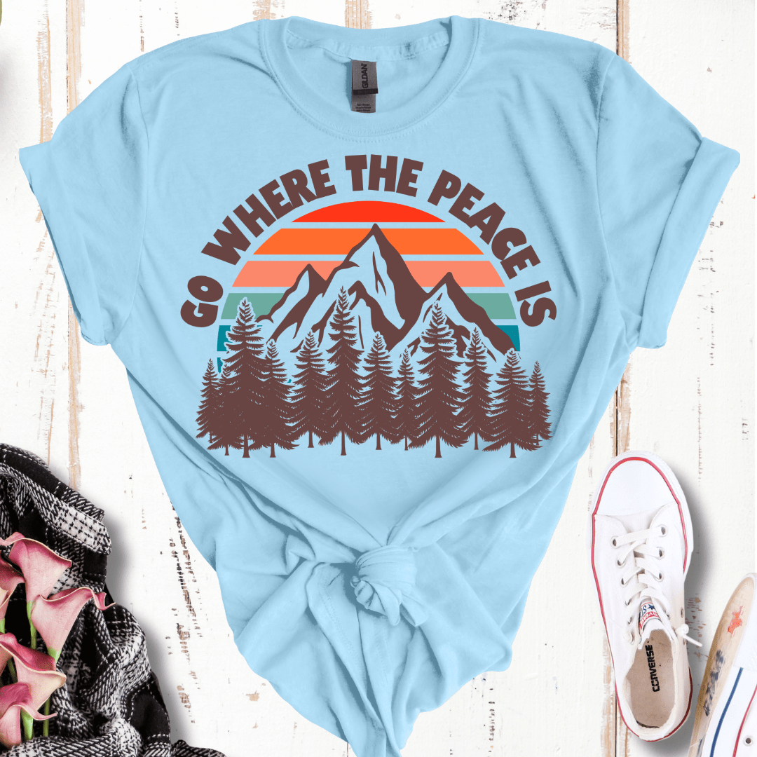 Go Where the Peace Is T-Shirt