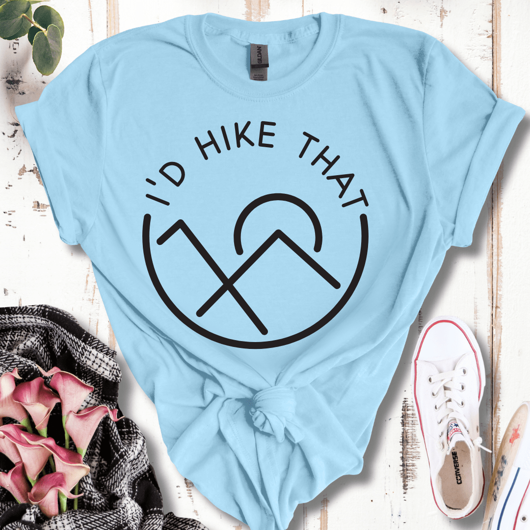 I'd Hike That T-Shirt