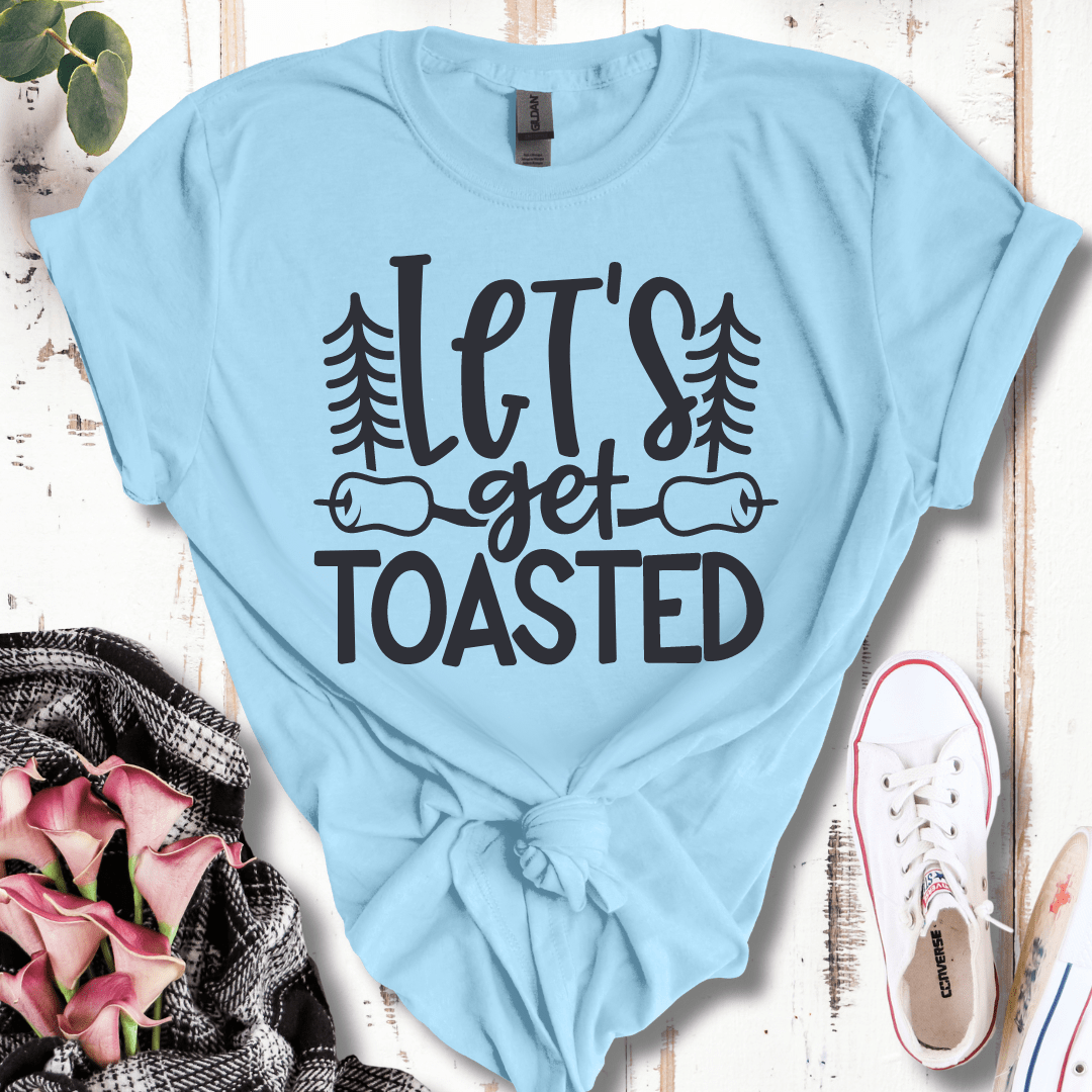 Let's Get Toasted T-Shirt