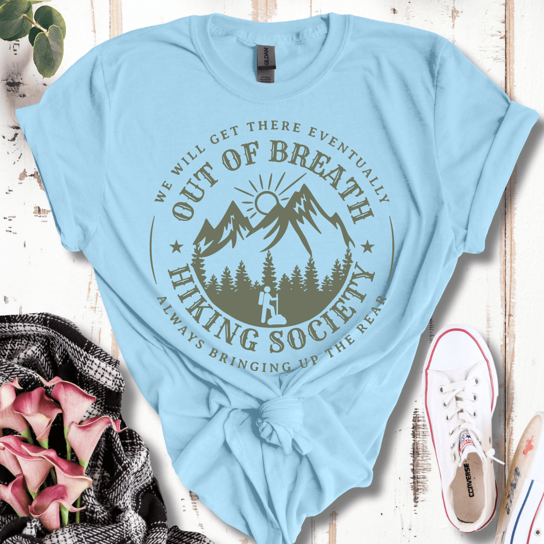 Out of Breath Hiking Club, Bringing Up the Rear T- Shirt