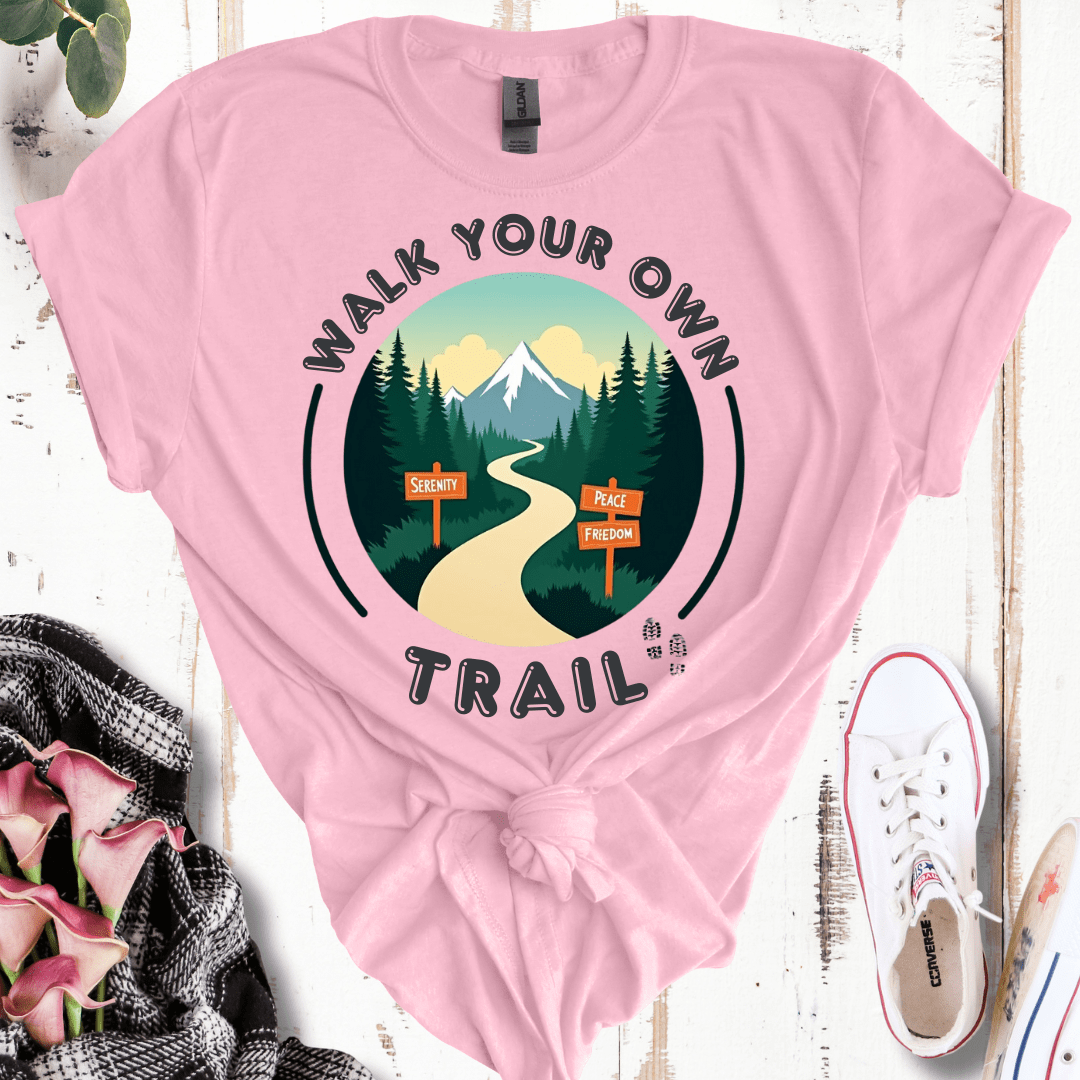 Walk Your Own Trail T-Shirt