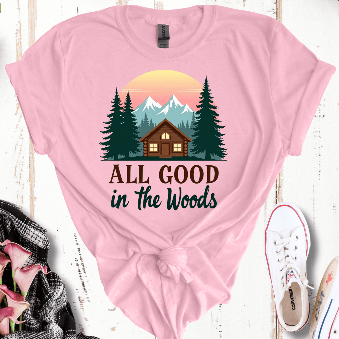 All Good In the Woods T-Shirt