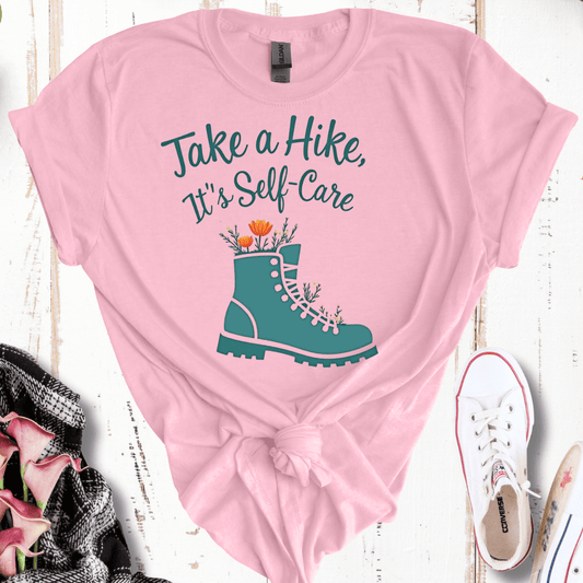 Take a Hike, It's Self Care T-Shirt