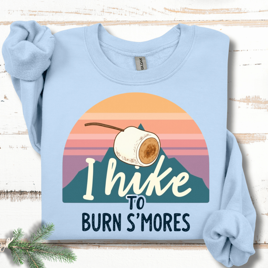 I Hike to Burn S'mores Sweatshirt