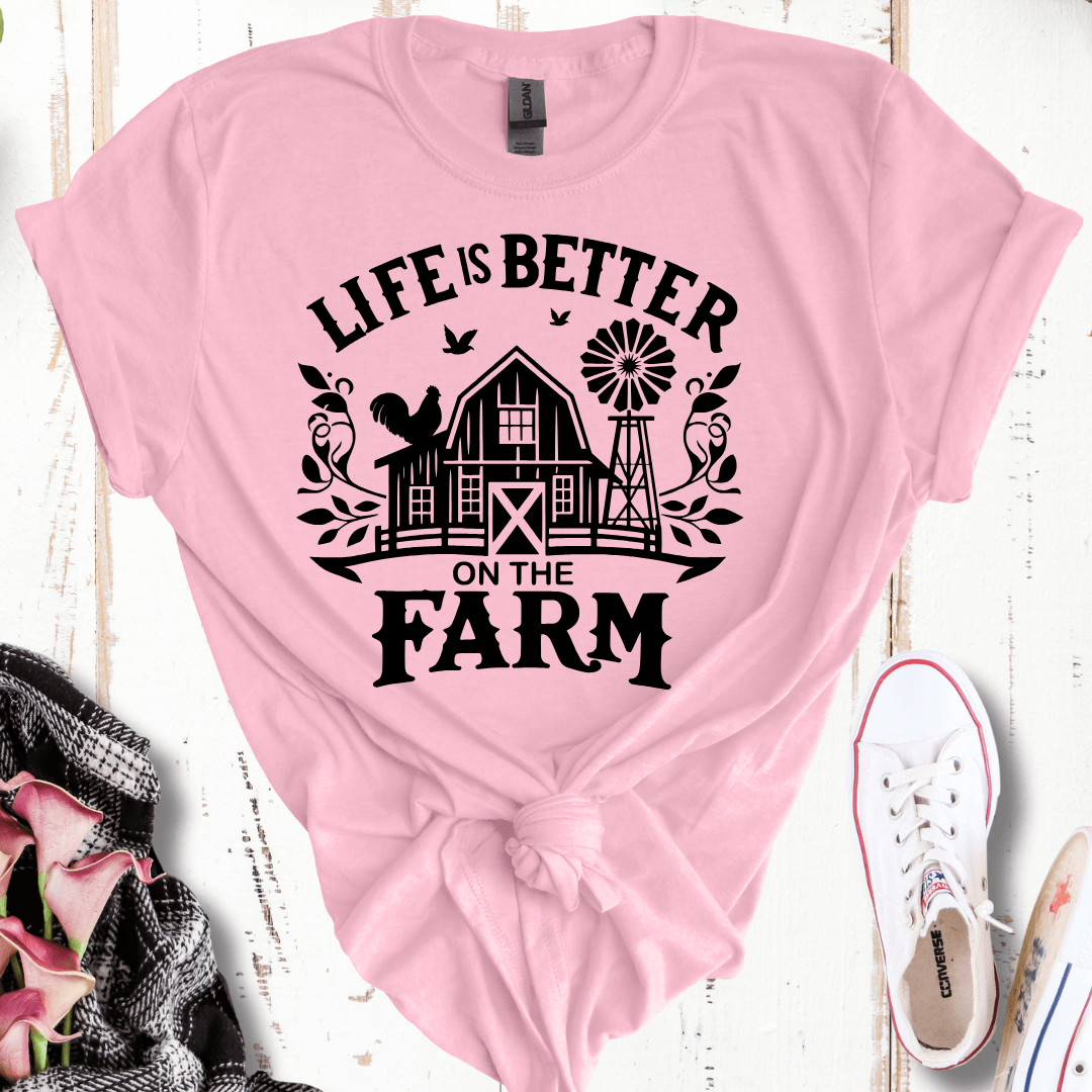 Life is Better on the Farm  T-Shirt