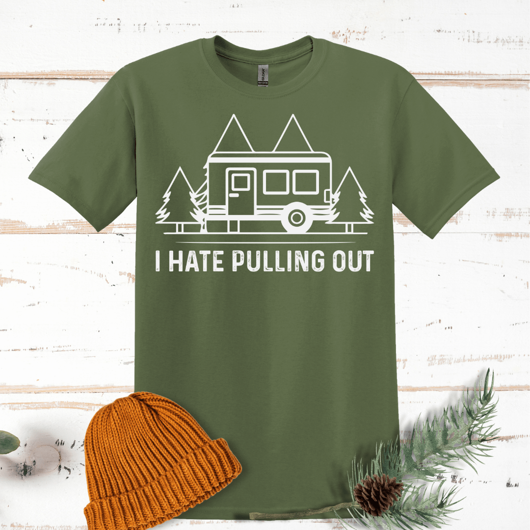 I Hate Pulling Out T-Shirt