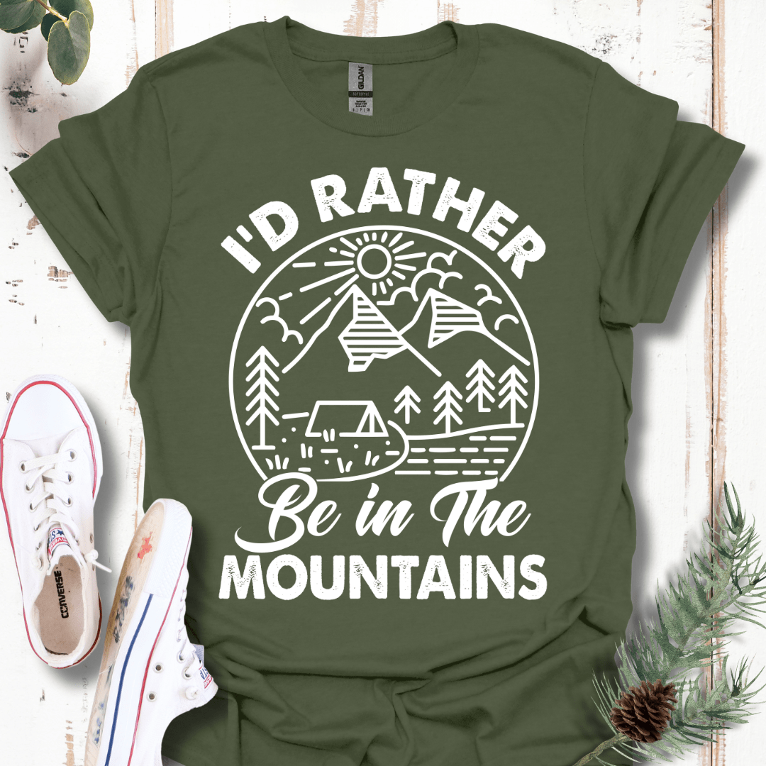 I'd Rather Be in the Mountains T-Shirt