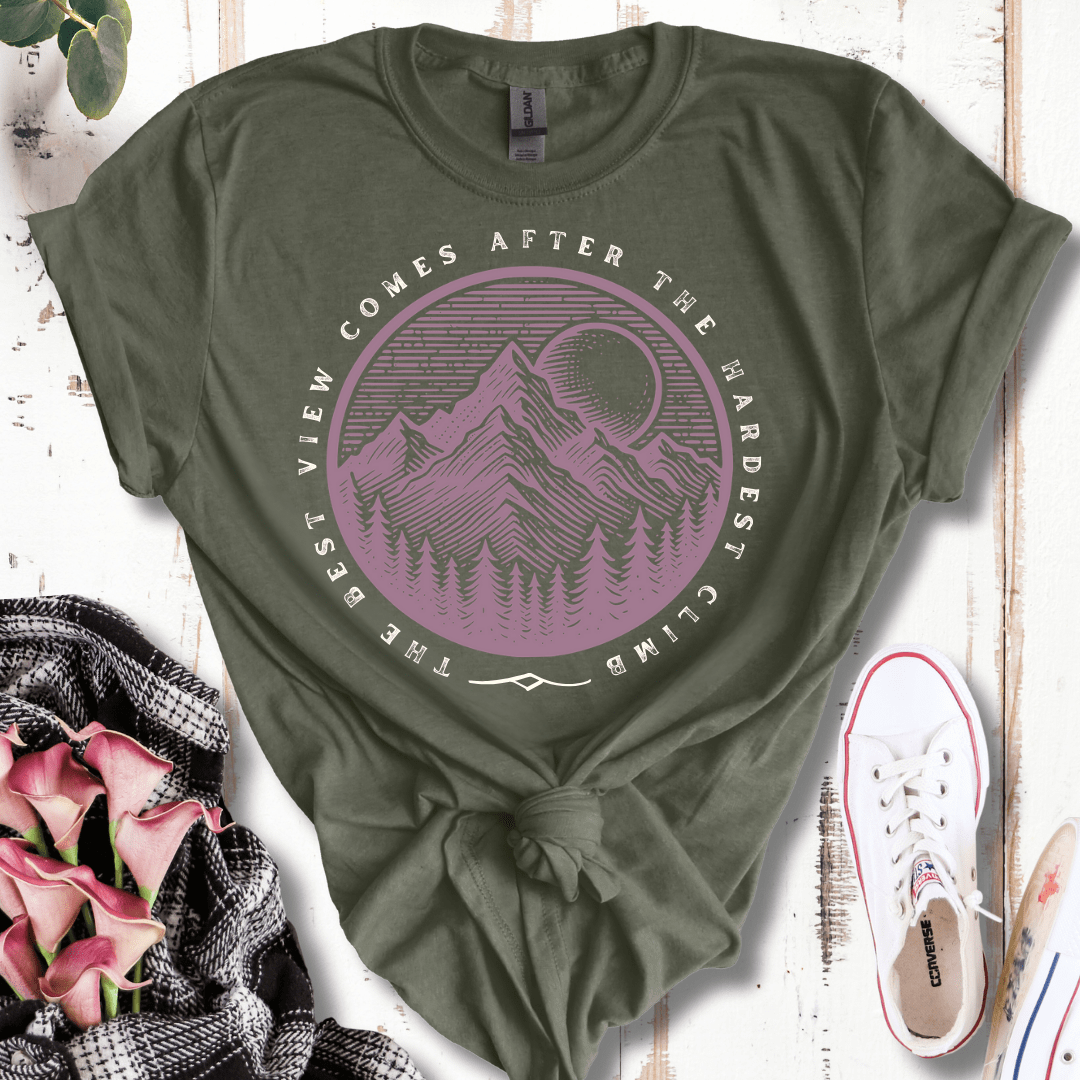 The Best View Comes After the Hardest Climb T-Shirt