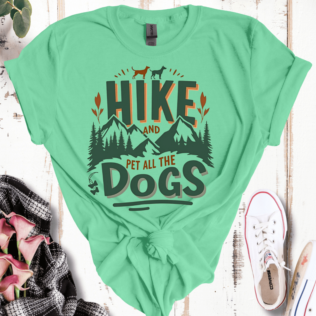 Hike and Pet All the Dogs T-Shirt