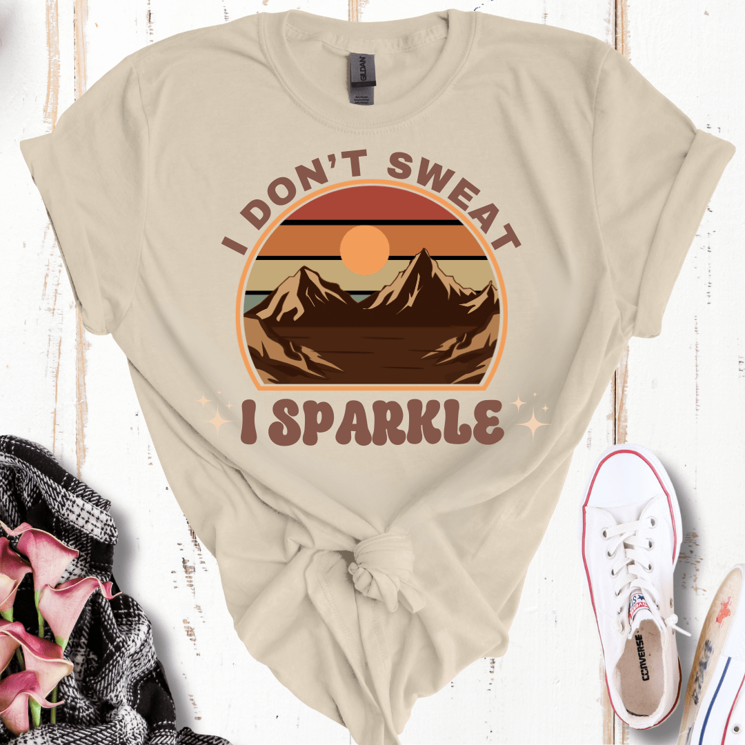 I Don't Sweat, I Sparkle T-Shirt