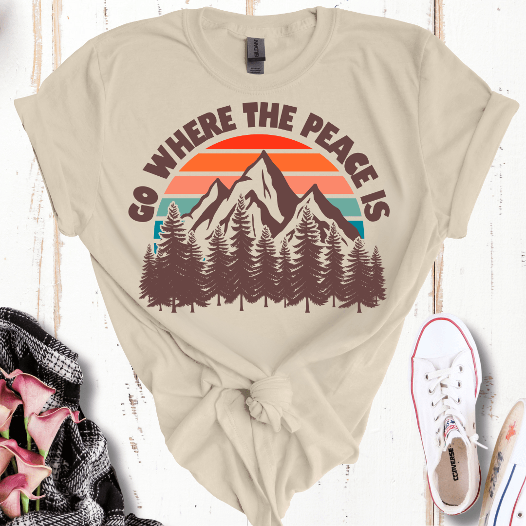 Go Where the Peace Is T-Shirt