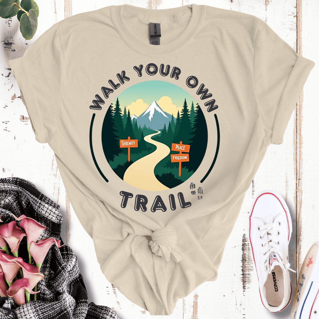 Walk Your Own Trail T-Shirt