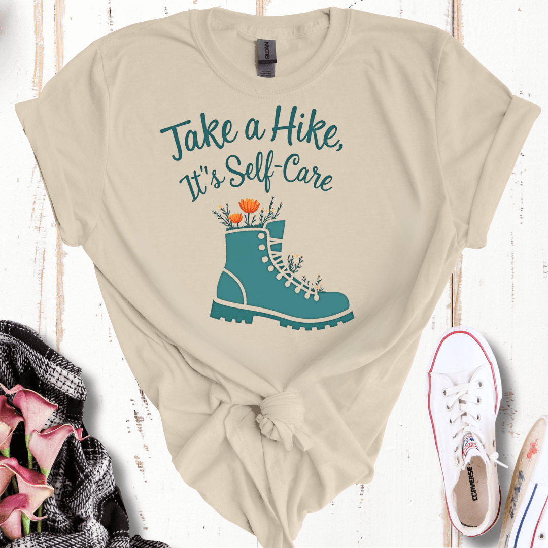 Take a Hike, It's Self Care T-Shirt