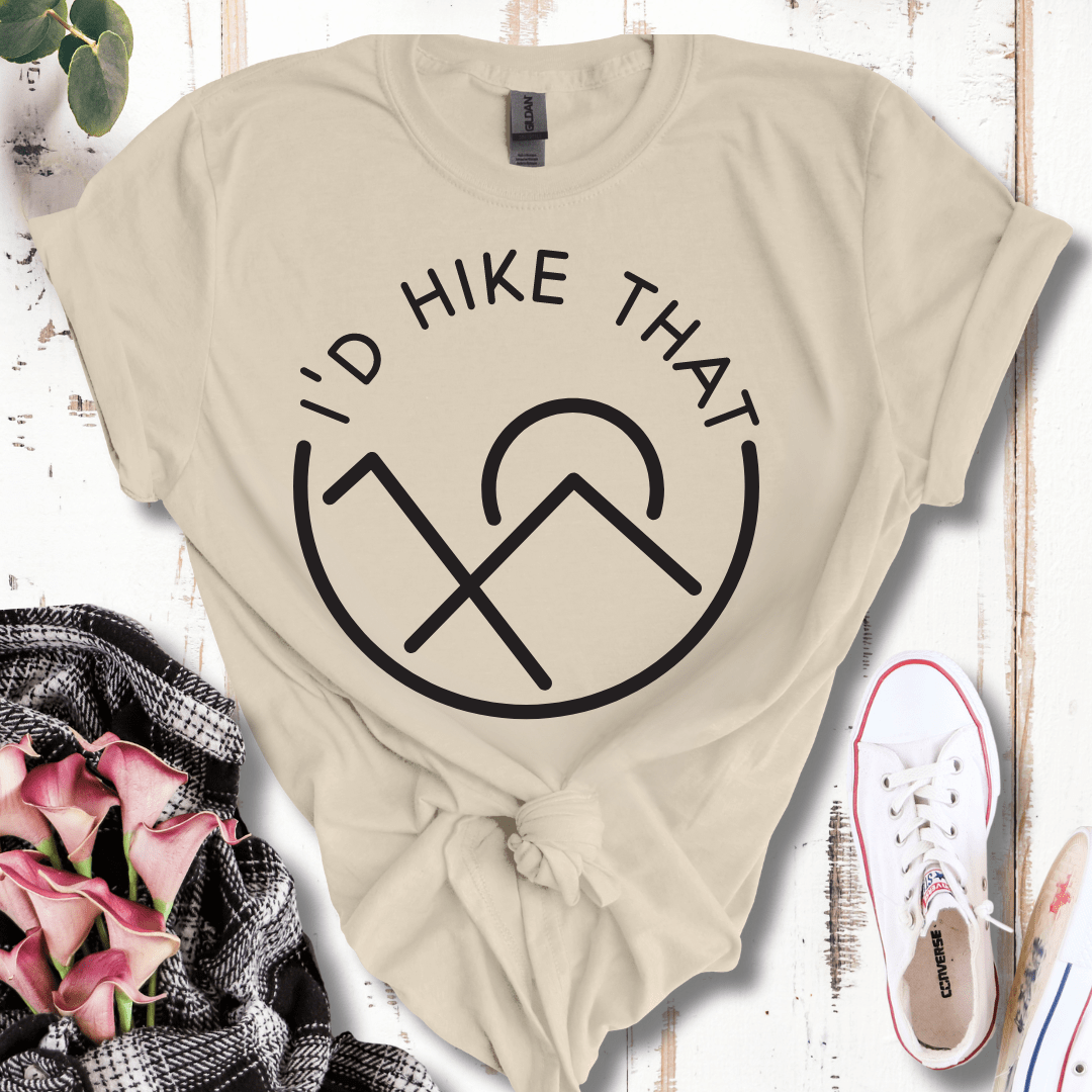 I'd Hike That T-Shirt